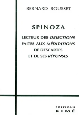 Spinoza Lecteur des Objections