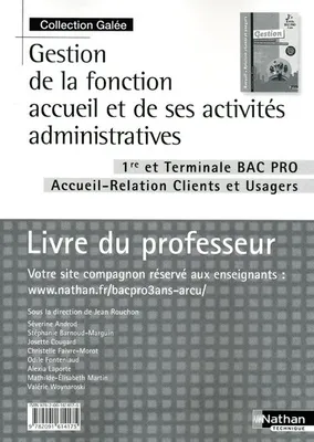 GESTION DE LA FONCTION ACCUEIL ET DE SES ACTIVITES ADMINIST -1E/TERM BPRO ARCU PROFESSEUR 2010