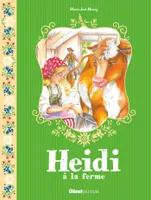 3, Heidi - Tome 03, Heidi à la ferme