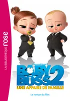 2, Baby Boss 2 - Le roman du film, Le roman du film