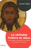 La véritable histoire de Jésus - Documento, Une enquête scientifi que et historique sur l'homme et sa lignée
