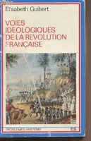 Voies idéologiques de la Révolution française