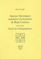 Aperçus historiques touchant à la fonction de René Guénon
