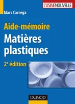 Aide-mémoire - Matières plastiques - 2ème édition