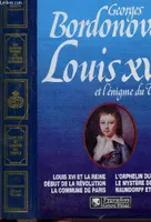 Les grandes heures de l'histoire de France., LOUIS XVI ET L'ENIGME DU TEMPLE - COLLECTION 