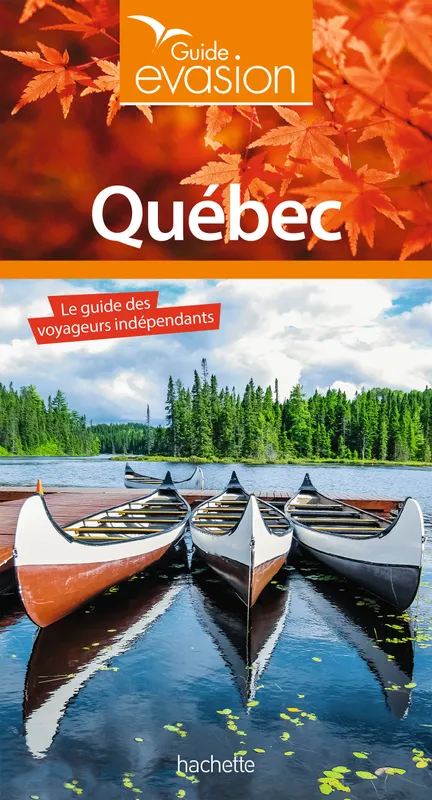 Livres Loisirs Voyage Guide de voyage Guide Evasion Québec Collectif