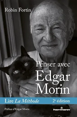 Penser avec Edgar Morin, Lire La Méthode, 2e édition