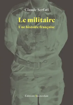 Le Militaire, Une histoire française