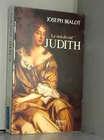 Le Vent du sud., 2, Judith