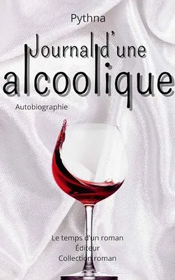 Journal d'une alcoolique, Autobiographie