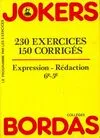 Expression, 230 exercices, 150 corrigés