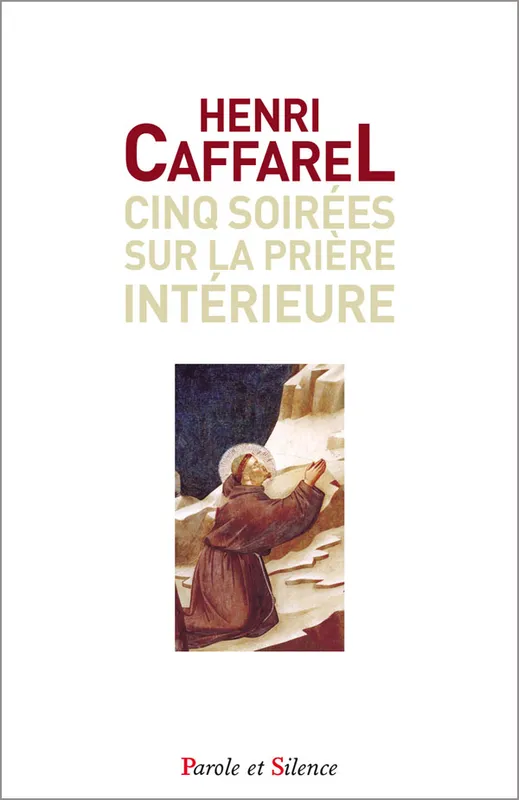Cinq soirées sur la prière  Poche Henri Caffarel