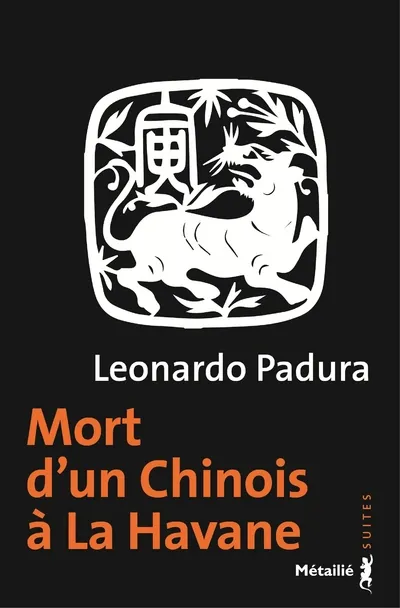 Livres Polar Policier et Romans d'espionnage MORT D'UN CHINOIS A LA HAVANE Leonardo Padura