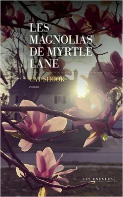 Les Magnolias de Myrtle Lane