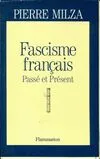 Fascisme français, Passé et présent