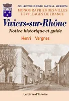 Viviers-sur-Rhône - notice historique et guide..., notice historique et guide...