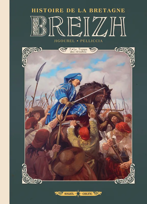 Livres BD BD adultes 7, Breizh Histoire de la Bretagne T07, Le Temps des révoltes Marco Pelliccia