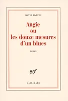 Angie ou Les douze mesures d'un blues, roman