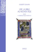 Lire la Bible au Moyen-Age : Essais d’herméneutique médiévale