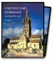L'Architecture normande au Moyen Âge (2e édition)