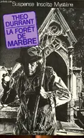 La forêt de marbre Collection le miroir obscur N°21, roman