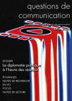Questions de communication n° 44/2023, La diplomatie publique à l’heure des réseaux