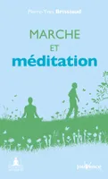 Marche et méditation, un chemin vers soi