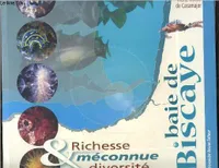 Baie de Biscaye-Richesse méconnue & diversité, richesse méconnue & diversité