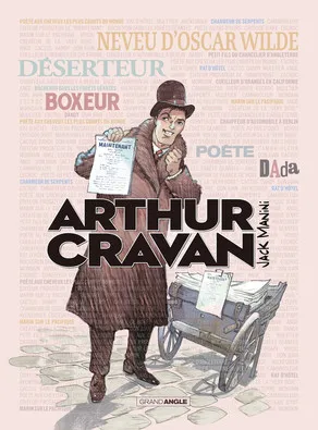 Arthur Cravan - histoire complète