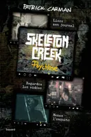 1, Skeleton creek / Psychose, Psychose