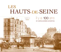 Hauts-de-seine (les) il y a 100 ans