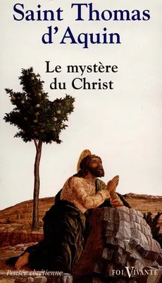 Le mystère du Christ chez saint Thomas d'Aquin