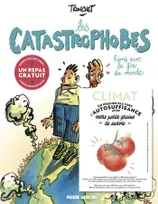 Les Catastrophobes + graines de tomates offertes