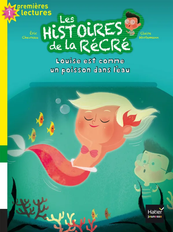 6, Les histoires de la récré - Louise est comme un poisson dans l'eau GS/CP 5/6 ans Éric Chevreau