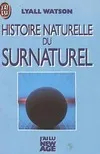 Histoire naturelle du surnaturel ****