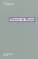 La Théorie du Bloom
