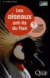 Livres Loisirs Voyage Guide de voyage Les oiseaux ont-ils du flair ?, 160 clés pour comprendre les oiseaux. Luc Chazel, Muriel Chazel