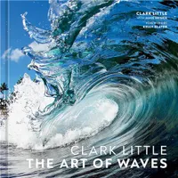 Clark Little The Art of Waves /anglais