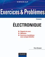 Exercices et problèmes d'électronique, Avec rappels de cours et méthodes