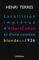 La collision imprévue d’Albert Camus et d’une comète blonde en 1936