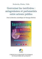 Gouverner les territoires : antagonismes et partenariats entre acteus publics, antagonismes et partenariats entre acteurs publics