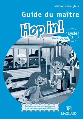 Hop in! Anglais CM1 (2012) - Guide du maître avec 2 CD audio, Prof+CD