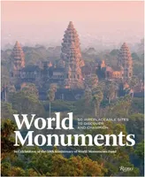 World Monuments: 50 Irreplaceable Sites To Discover, Explore, and Champion /anglais