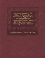 Auguste Comte Et M. Aulard À Propos De La Révolution, Appréciation Philosophique De L'Assemblée Constituante Et De La Convention