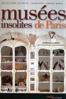 Musées insolites de Paris 2011