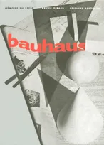 Mémoire du style : Le Bauhaus