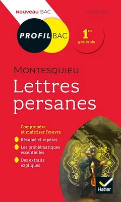 Profil - Montesquieu, Lettres persanes, analyse littéraire de l'oeuvre