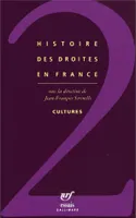 Histoire des droites en France (Tome 2-Cultures), Cultures