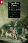 Confessions d'un négrier, les aventures du capitaine Poudre-à-Canon, trafiquant en or et en esclaves, 1820-1840