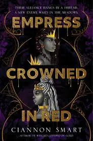 EMPRESS CROWNED IN RED (WITCHES STEEPED IN GOLD, 2)